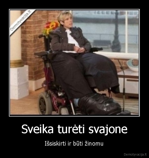 Sveika turėti svajone