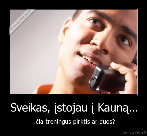 treningai,kaunas,marozai,gezai,forsai,studentas