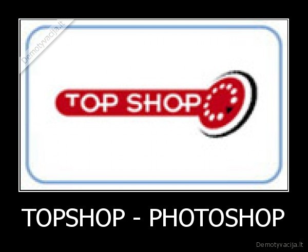 TOPSHOP - PHOTOSHOP