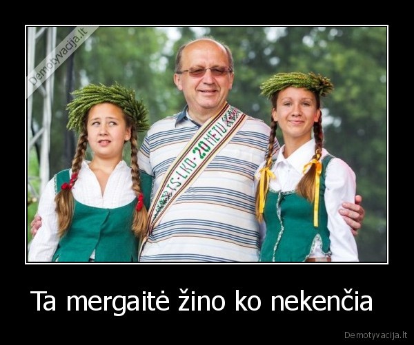 Ta mergaitė žino ko nekenčia 
