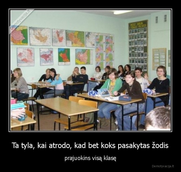 tyla,mokykla,nostalgija,prajuokins,zodis