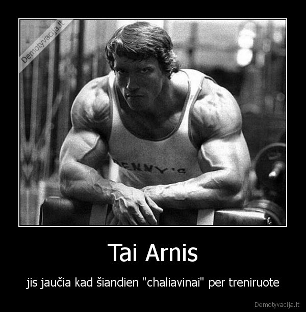 sportas,arnoldas, svarcnegeris,motivacija