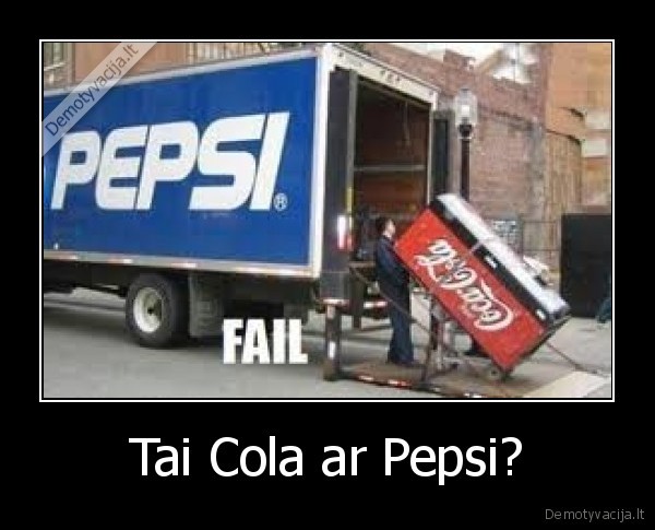 Tai Cola ar Pepsi?
