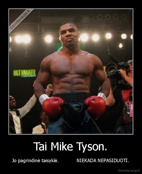 Tai Mike Tyson.