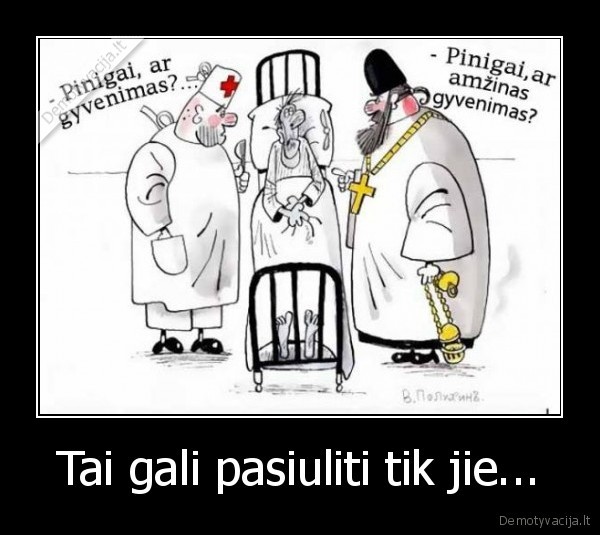 Tai gali pasiuliti tik jie...