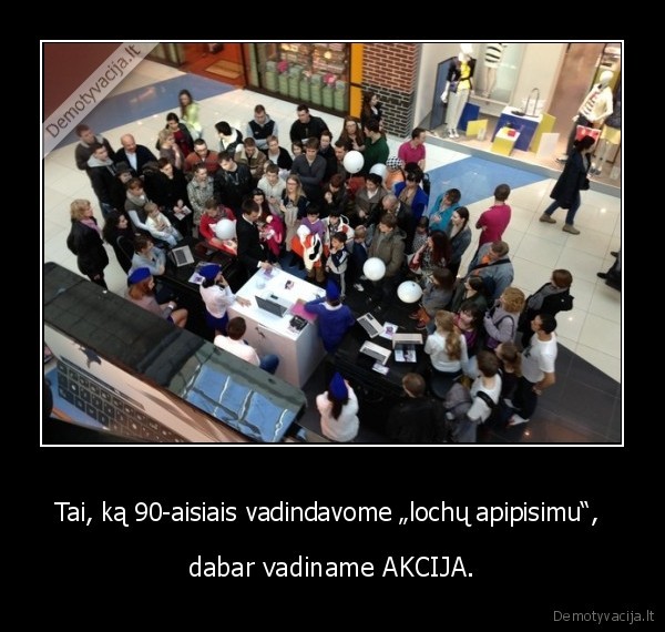 Tai, ką 90-aisiais vadindavome „lochų apipisimu“, 