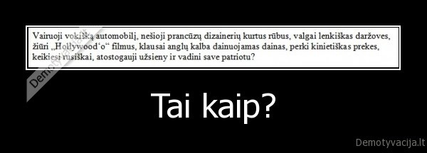 Tai kaip?