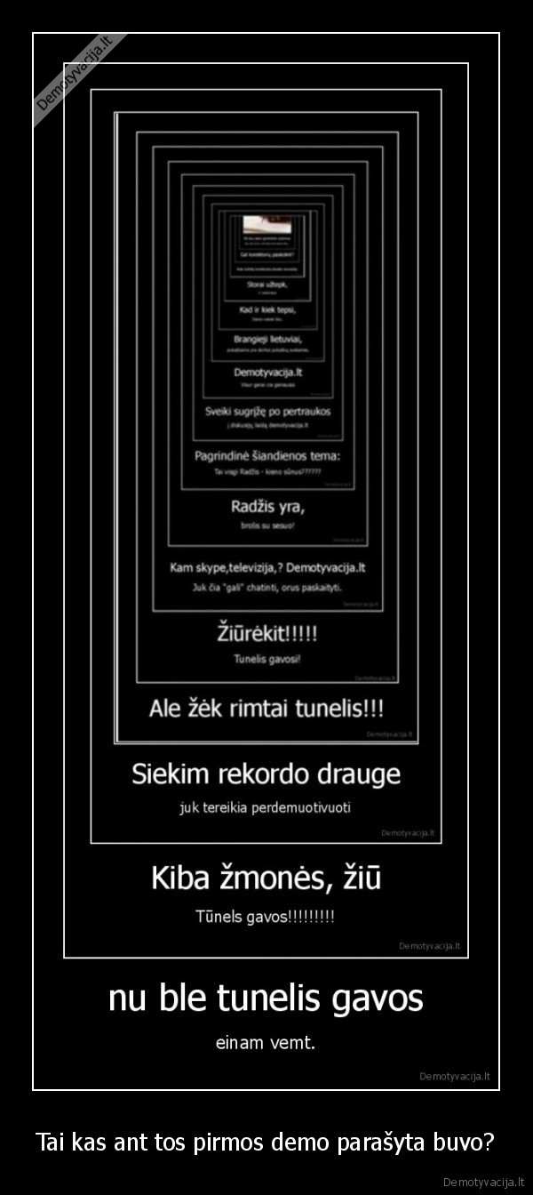 Tai kas ant tos pirmos demo parašyta buvo?