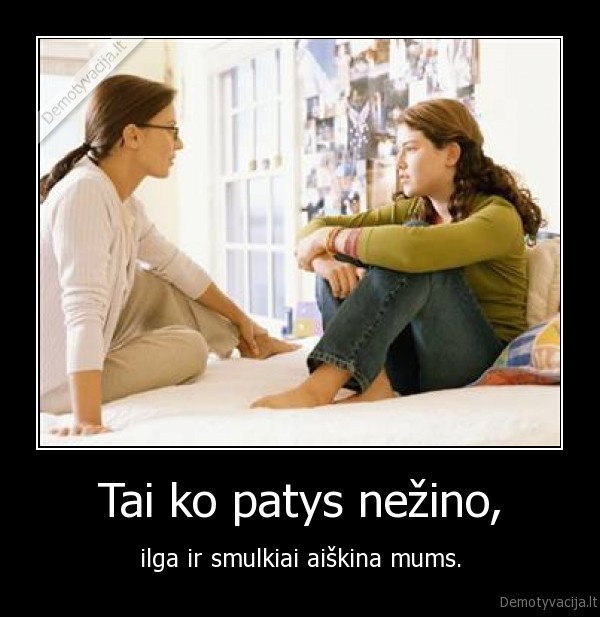 tevai,vaikai,nezinojimas