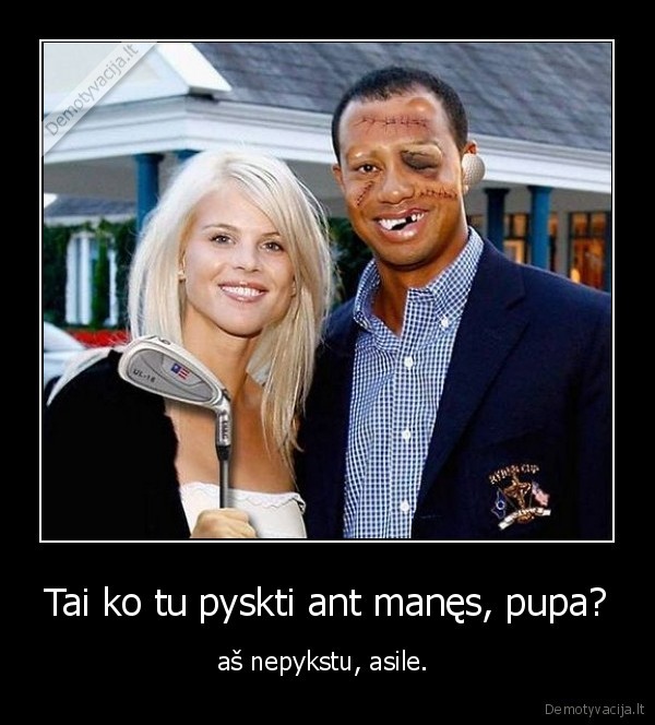 merga, pupa, vadina, asilu, tave, oba, susirimavo, lol