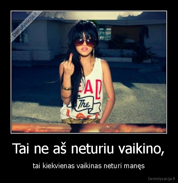 Tai ne aš neturiu vaikino,