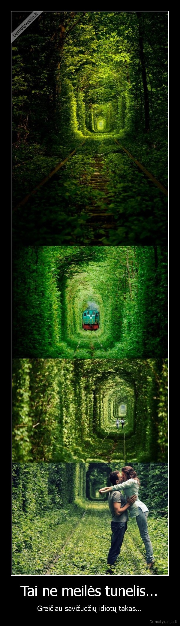 Tai ne meilės tunelis...