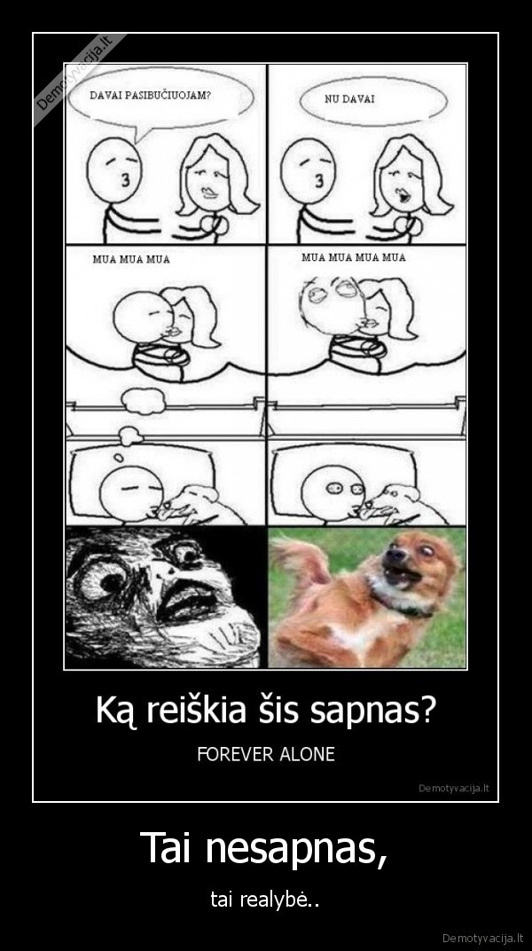 Tai nesapnas,