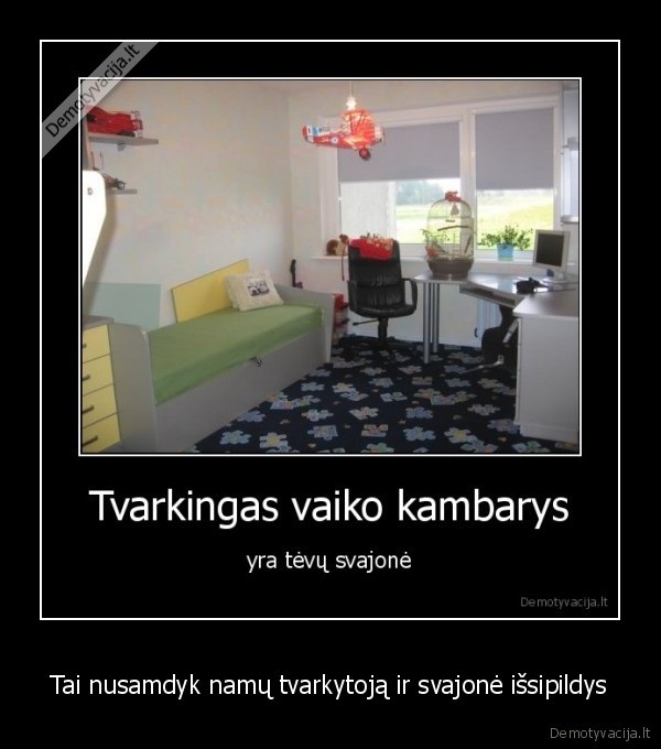 Tai nusamdyk namų tvarkytoją ir svajonė išsipildys