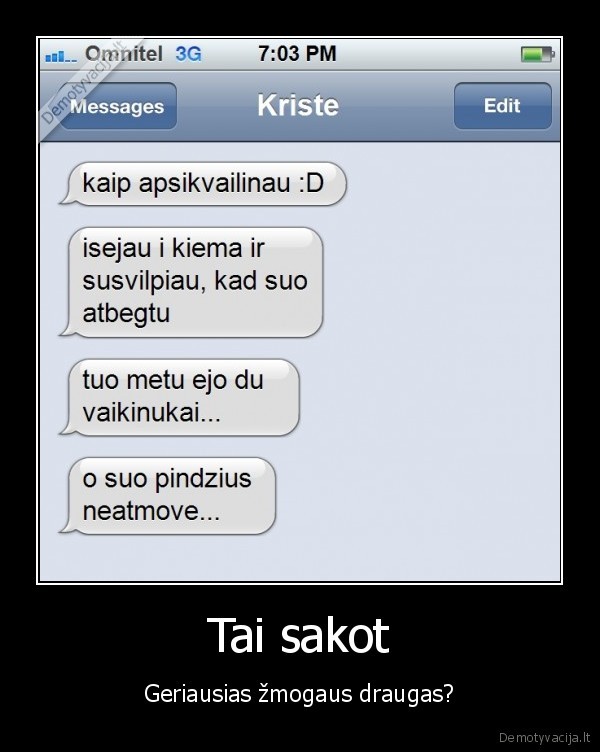 sms, pokalbiai,sms, susirasinejimai,linksmi, sms,juokingi, sms,suo