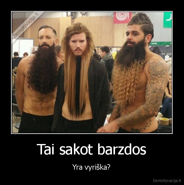 barzda,barzdos,moteriskos, barzdos