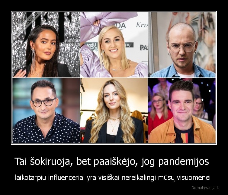 influenceriai,pandemija,laikai,karantinas