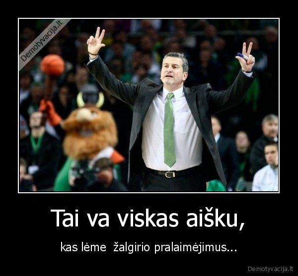 Tai va viskas aišku,