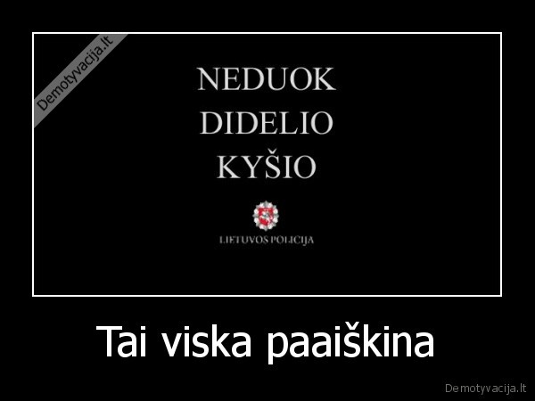 Tai viska paaiškina