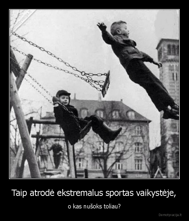 supynes,vaikyste,sportas,ekstremalus