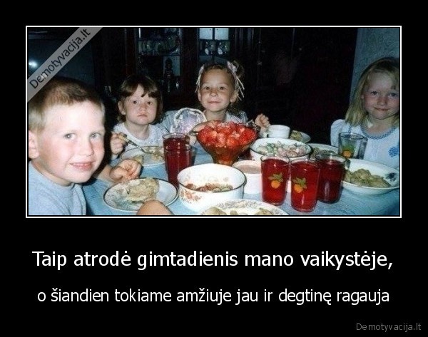 Taip atrodė gimtadienis mano vaikystėje,