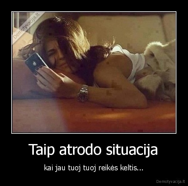 Taip atrodo situacija