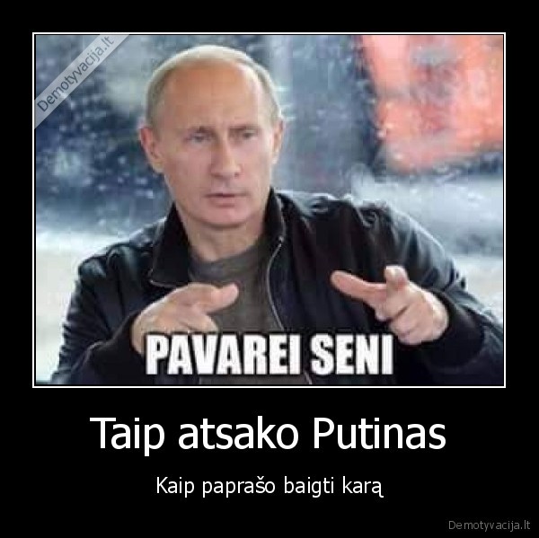 Taip atsako Putinas