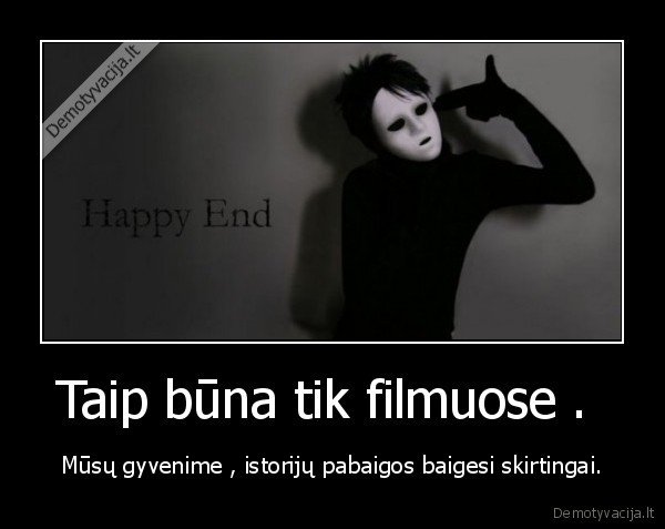 Taip būna tik filmuose . 