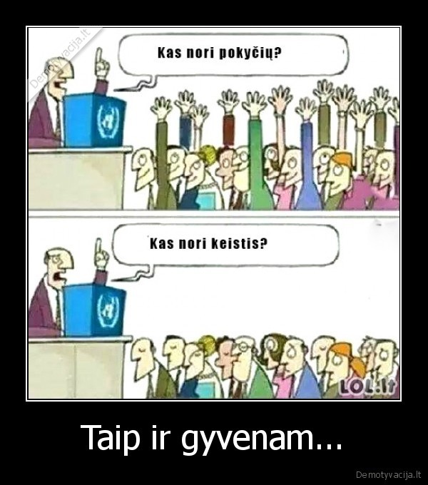 Taip ir gyvenam...
