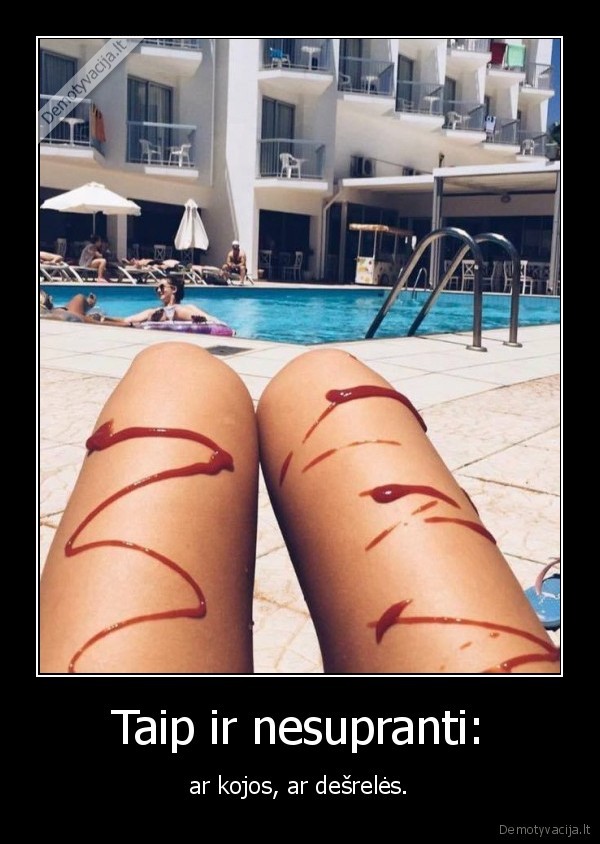 kojos,d, esreles,kecupas