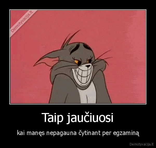 Taip jaučiuosi