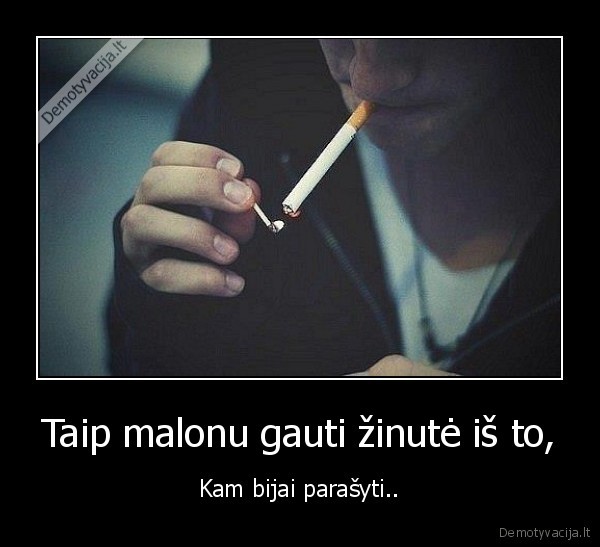 Taip malonu gauti žinutė iš to,