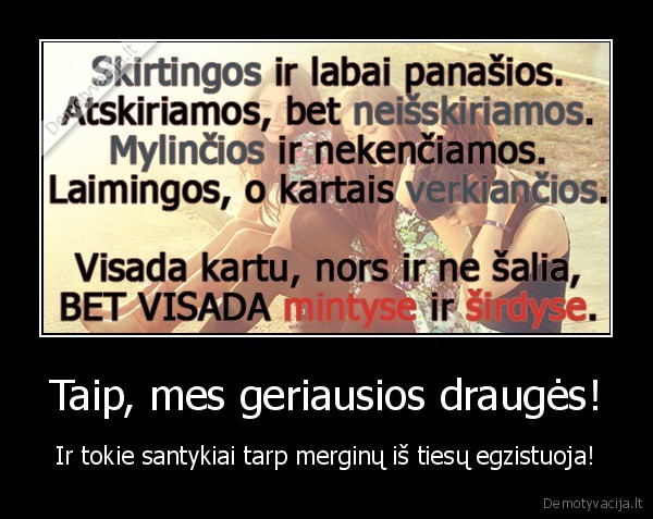 Taip, mes geriausios draugės!