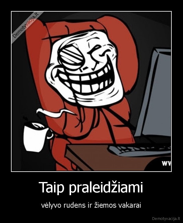 nusipirk, virduli,nebuk, kiauras