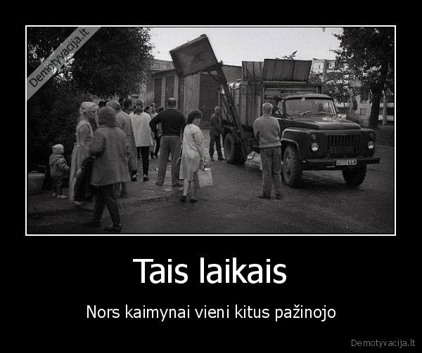 siuksliu, vezimas,seni, laikai,devynesdesimtieji