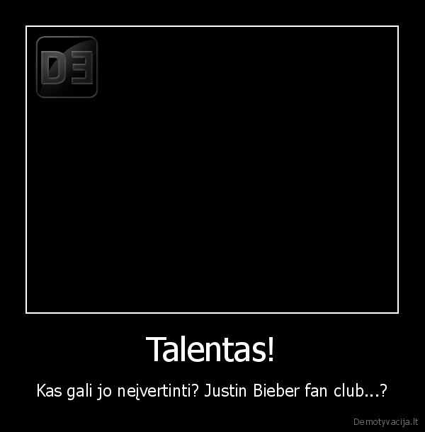Talentas!