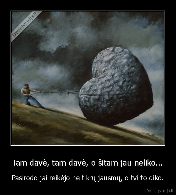 kale,tu, turi, drasos