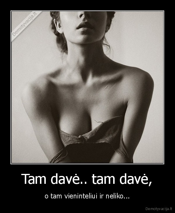 Tam davė.. tam davė,