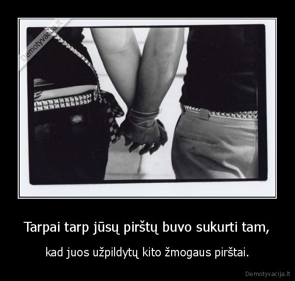 meile,pirstai,zmogus,tarpai, 