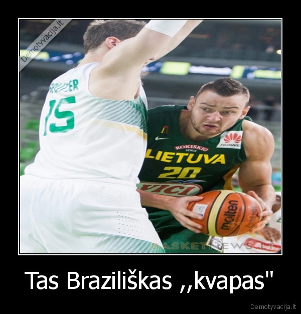 Tas Braziliškas ,,kvapas"