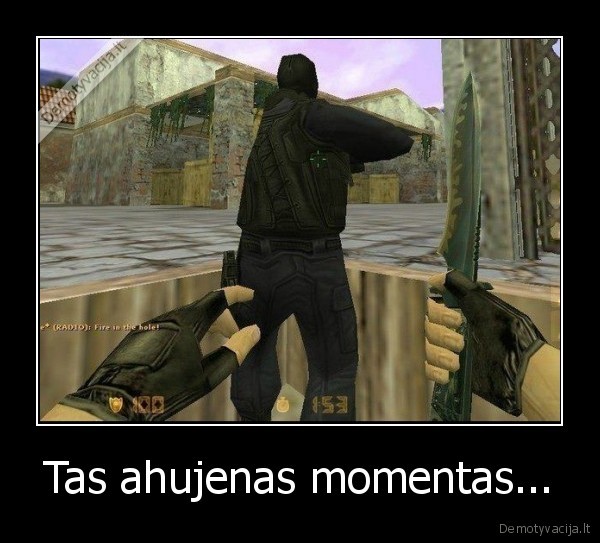 Tas ahujenas momentas...