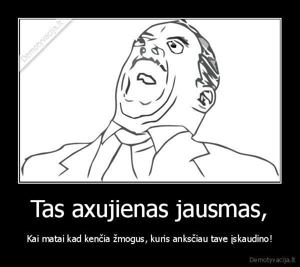 Tas axujienas jausmas,