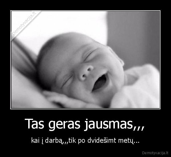 Tas geras jausmas,,,