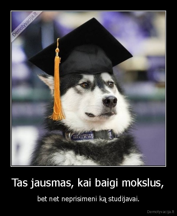 baigti, mokslai,baigti, universiteta
