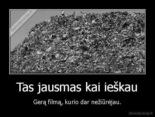 filmas,ieskoti,daug,geras