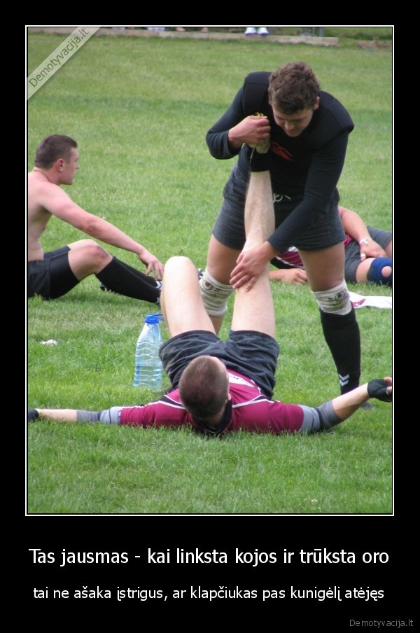 Tas jausmas - kai linksta kojos ir trūksta oro