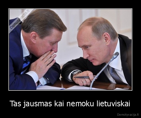 Tas jausmas kai nemoku lietuviskai