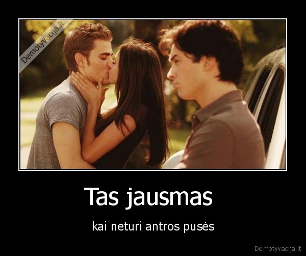 tvd,antra, puse,meile,vienisas