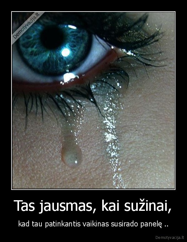 Tas jausmas, kai sužinai,