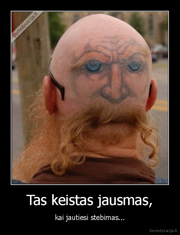 veidas,gyvenimas,jaumas